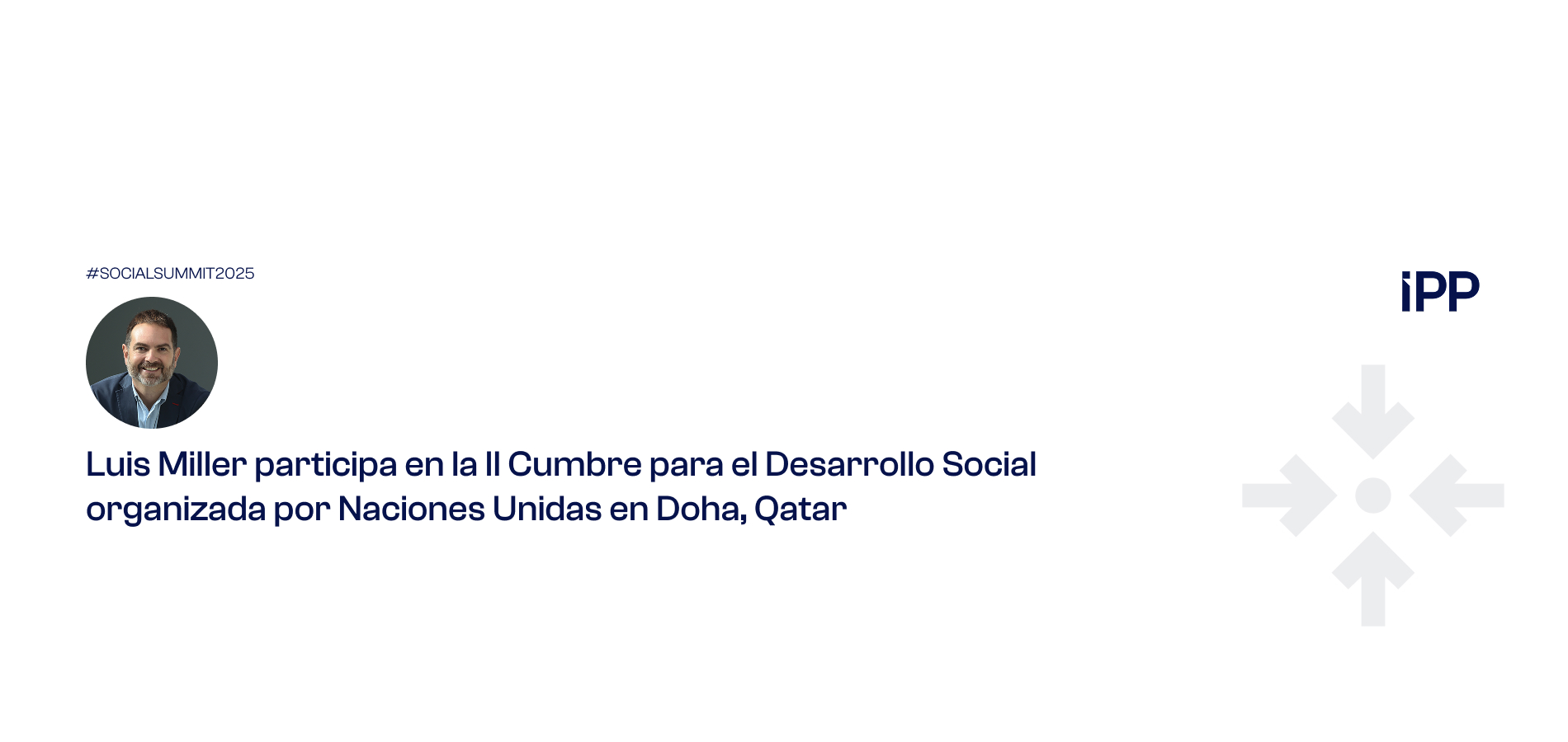 Luis Miller participa en la II Cumbre para el Desarrollo Social organizada por Naciones Unidas en Doha