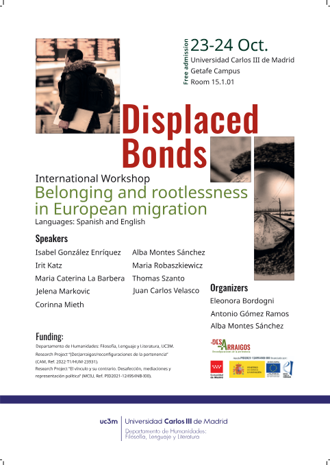 "Displaced bonds: belonging and rootlessness in European migration"