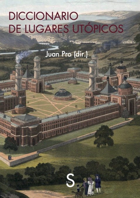 Juan Pro (EEHA/IH) publica el "Diccionario de lugares utópicos"