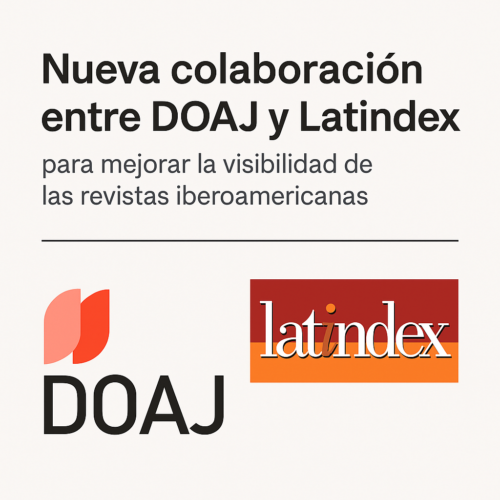 Nueva colaboración entre DOAJ y Latindex para mejorar la visibilidad de las revistas iberoamericanas