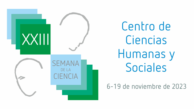 XXIII Semana de la Ciencia y la Innovación en el CCHS. Edición 2023
