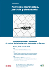 Seminario «Políticas migratorias, justicia y ciudadanía»: "Fronteras visibles e invisibles: el control de la inmigración indeseada en Europa"