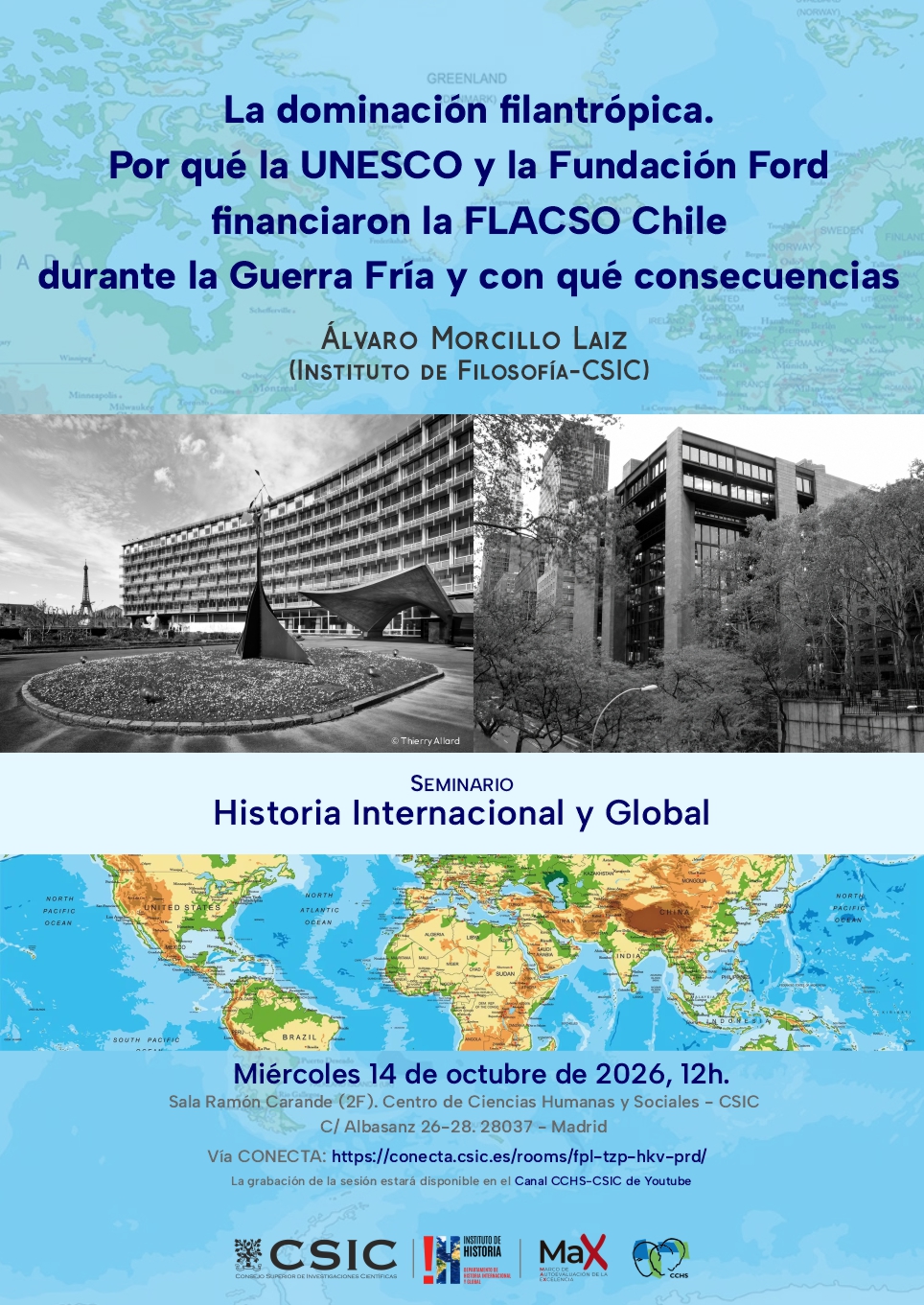 Seminario «Historia Internacional y Global»: "La dominación filantrópica. Por qué la UNESCO y la Fundación Ford financiaron la FLACSO Chile durante la Guerra Fría y con qué consecuencias"