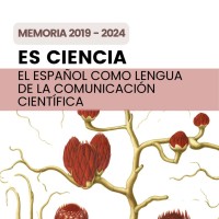 Memoria final de la PTI ES CIENCIA: cinco años promoviendo el español como lengua de ciencia 