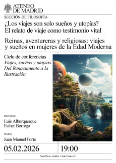 Ciclo de conferencias Viajes, sueños y utopías. Del Renacimiento a la Ilustración