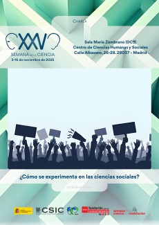 XXV Semana de la Ciencia 2025: "¿Cómo se experimenta en las ciencias sociales"