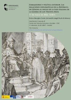 Seminario DIPLOINMED: "Embajadores y política exterior. Las relaciones diplomáticas de la República de Génova al inicio de la fase italiana de la Guerra de los Treinta Años"