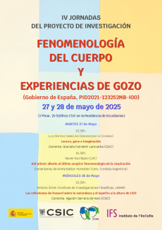 IV Jornadas del proyecto de investigación "Fenomenología del cuerpo y experiencias de gozo"