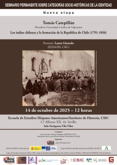 Seminario Permanente sobre categorías socio-históricas de la identidad (SEMPERCAT): "Los indios chilenos y la formación de la República de Chile (1791-1856)"