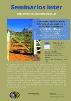 Seminarios del Grupo INTER: "Estudio de la política pública intercultural: una propuesta a partir del caso paraguayo "