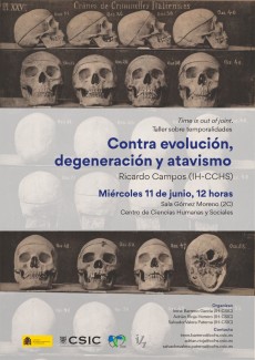 Time is out of joint. Taller sobre temporalidades: "Contra evolución, degeneración y atavismo"
