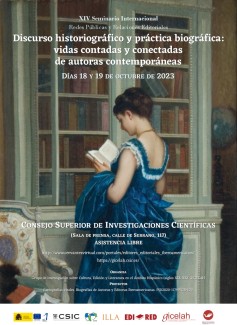 Discurso historiográfico y práctica biográfica:  vidas contadas y conectadas  de autoras contemporáneas