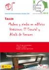 X Semana de la Ciencia 2010: Talleres "Madera y piedra en edificios históricos: El Escorial y Alcalá de Henares"