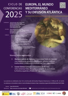 Ciclo de Conferencias 2025 «Europa, el mundo mediterráneo y su difusión atlántica»