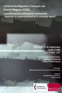 Conferencia magistral y coloquio "Desinformación, polarización y posverdad. Repensar la responsabilidad en la sociedad digital"