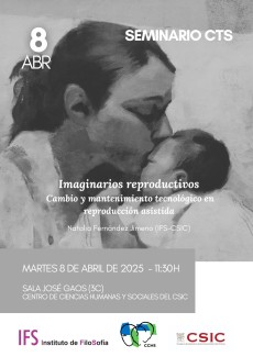 Seminario CTS: "Imaginarios reproductivos. Cambio y mantenimiento tecnológico en reproducción asistida"