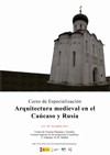 Curso de especialización "Arquitectura Medieval en el Cáucaso y Rusia"