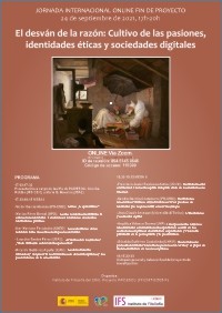 Jornada Internacional fin de proyecto: "El desván de la razón, cultivo de las pasiones, identidades éticas y sociedades digitales"