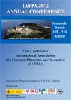 International Association for Forensic Phonetics and Acoustics 2012 Annual Conference (IAFPA)