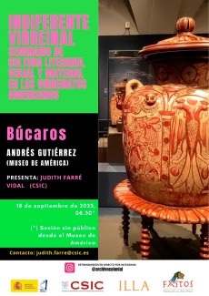 Indiferente Virreinal. Seminario de Cultura Literaria,Visual y Material en los Virreinatos Americanos: "Búcaros"