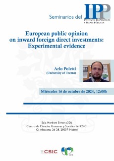 Seminario del IPP: "European Public Opinion on inward Foreign Direct Investments: Experimental Evidence"