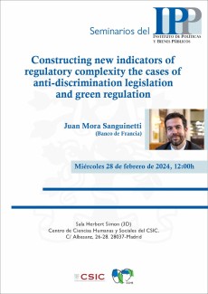 Seminarios del IPP: "Constructing new indicators of regulatory complexity the cases of anti-discrimination legislation and green regulation"