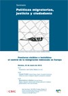 Seminario «Políticas migratorias, justicia y ciudadanía»: "Fronteras visibles e invisibles: el control de la inmigración indeseada en Europa"