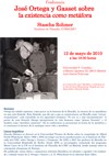 Conferencia: "José Ortega y Gasset sobre la existencia como metáfora"