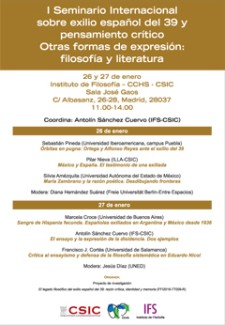 I Seminario Internacional: "Exilio español del 39 y pensamiento crítico. Otras formas de expresión: filosofía y literatura"